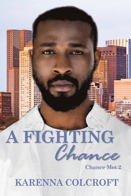 Karenna Colcroft - Fighting Chance, Häftad
