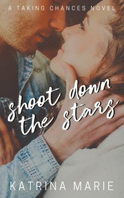 Katrina Marie - Shoot Down the Stars, Häftad