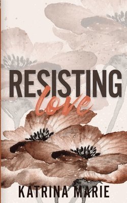 Resisting Love 1