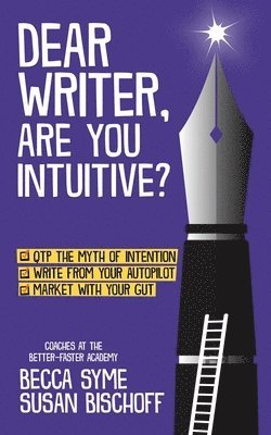 Dear Writer, Are You Intuitive? 1