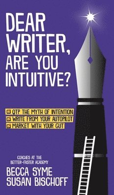 Dear Writer, Are You Intuitive? 1