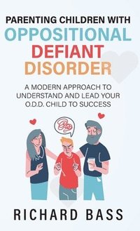 bokomslag Parenting Children with Oppositional Defiant Disorder