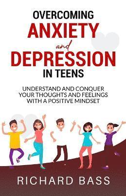 bokomslag Overcoming Anxiety and Depression in Teens