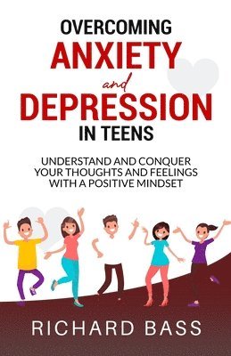 bokomslag Overcoming Anxiety and Depression in Teens