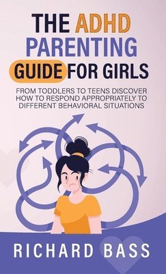 bokomslag The ADHD Parenting Guide for Girls