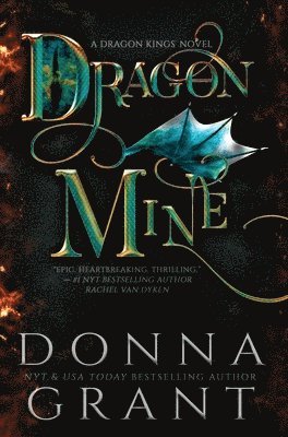 Donna Grant - Dragon Mine, Inbunden