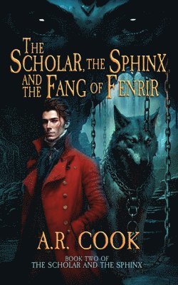 The Scholar, the Sphinx, and the Fang of Fenrir 1