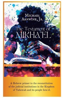 The Testament of Mikha'el 1
