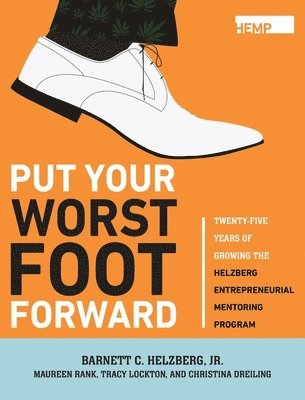 bokomslag Put Your Worst Foot Forward