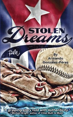 Armando González-Pérez - Stolen Dreams, Häftad