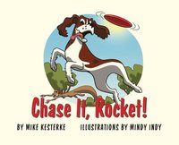 bokomslag Chase It, Rocket!
