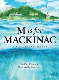 bokomslag M Is for Mackinac