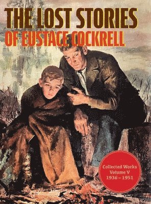 bokomslag The Lost Stories of Eustace Cockrell