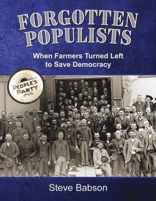 Forgotten Populists 1