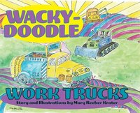 bokomslag Wacky-Doodle Work Trucks