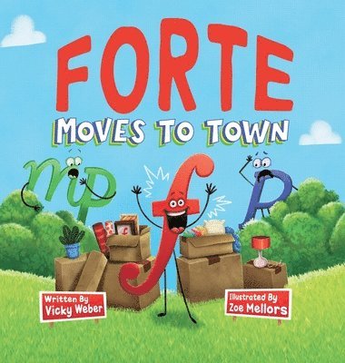 Vicky Weber - Forte Moves to Town, Inbunden