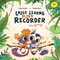 bokomslag Lazlo Learns More Recorder