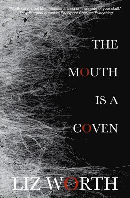 The Mouth Is A Coven 1