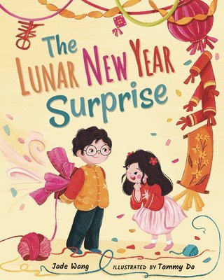 Jade Wang - The Lunar New Year Surprise, Inbunden