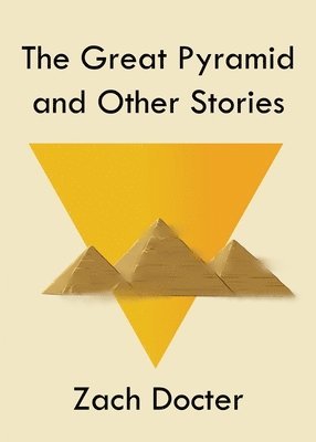 bokomslag The Great Pyramid and Other Stories