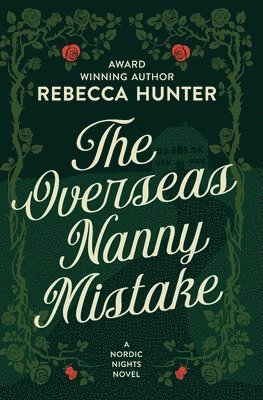 Rebecca Hunter - Overseas Nanny Mistake, Häftad