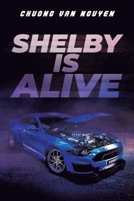 Shelby is Alive 1