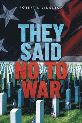 They Said No to War 1