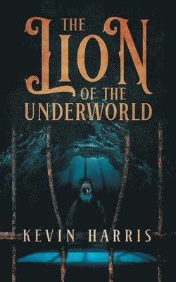 Kevin Harris - Lion of the Underworld, Häftad