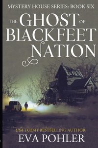 bokomslag The Ghost of Blackfeet Nation