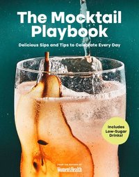 bokomslag The Mocktail Playbook: Delicious Sips for Every Day