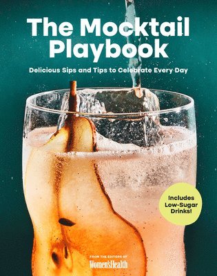 bokomslag The Mocktail Playbook: Delicious Sips for Every Day