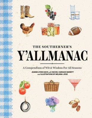 bokomslag The Southerner's Y'Allmanac: A Compendium of Wit & Wisdom for All Seasons