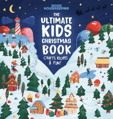 Good Housekeeping The Ultimate Kids Christmas Book 1