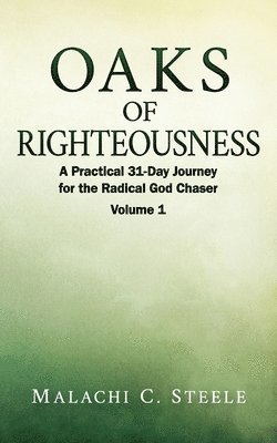 Oaks of Righteousness 1