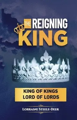 Lorraine Steele-Deer - Reigning King, Häftad. Tillgänglighet: Lägg i varukorg