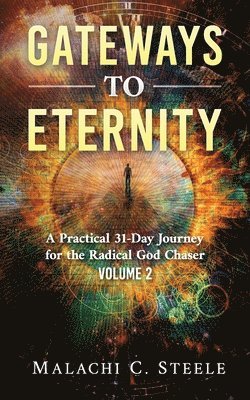 Gateways to Eternity