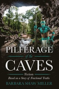 bokomslag Pilferage of the Caves