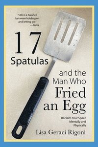 bokomslag 17 Spatulas and the Man Who Fried an Egg