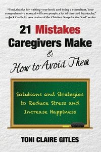 bokomslag 21 Mistakes Caregivers Make & How to Avoid Them