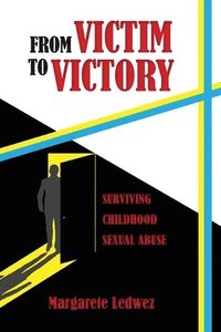 bokomslag From Victim to Victory