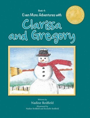 Even More Adventures with Clarissa and Gregory