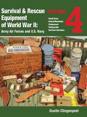 bokomslag Survival & Rescue Equipment of World War II - Army Air Forces and U.S. Navy Vol.4