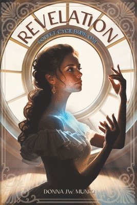 Donna J W Munro, Donna J. W. Munro, Donna J.W. Munro - Revelation, Häftad