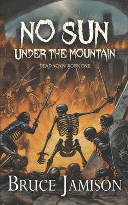 Bruce Jamison - No Sun Under the Mountain, Häftad