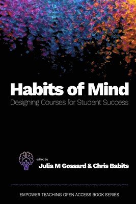 Julia M Gossard, Chris Babits - Habits of Mind, Häftad