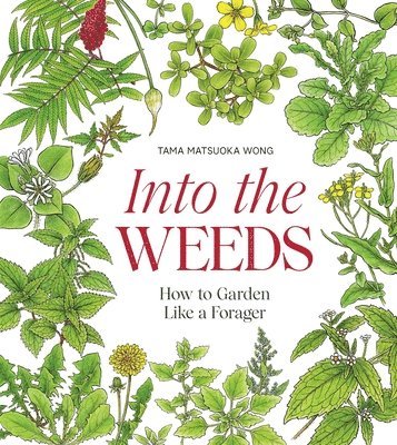 Into the Weeds 1