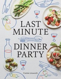 bokomslag Last Minute Dinner Party