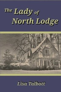 bokomslag The Lady of North Lodge