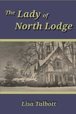 The Lady of North Lodge 1