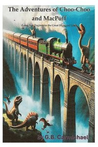 bokomslag Adventures of Choo-Choo and MacPuff